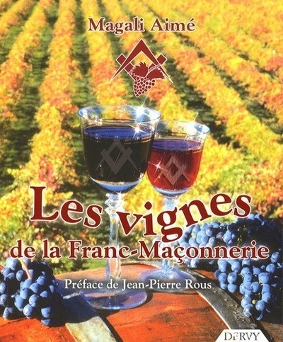 Picture of Les vignes de la franc-maçonnerie