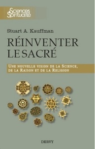 Picture of Réinventer le sacré - Une nouvelle vision de la scence, de la raison et de la religion