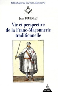Picture of Vie et perspective de la franc-maçonnerie traditionnelle