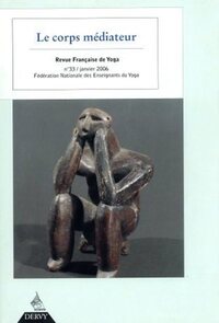 Image de Revue Française de Yoga - N° 33 Le corps médiateur