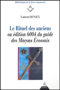 Picture of Le rituel des anciens - Ou edition 6004 du guide des Maçons Ecossais