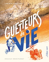 Picture of Guetteurs de vie - Lascaux/Street art