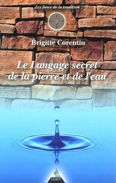 Image de Le Langage secret de la pierre et de l'eau