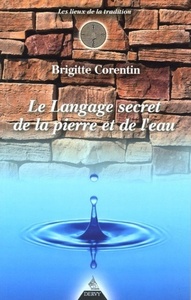 Image de Le Langage secret de la pierre et de l'eau