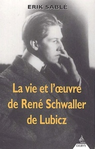 Picture of La Vie et l'oeuvre de René Schwaller de Lubicz