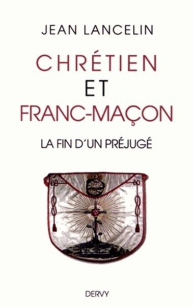 Image de Chrétien et franc-maçon - la fin d'un préjugé