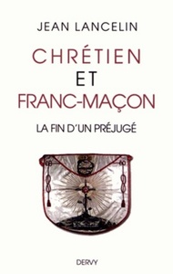 Image de Chrétien et franc-maçon - la fin d'un préjugé