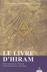 Image de Le livre d'Hiram - Franc-maçonnerie, Vénus et la clé secrète de la vie de Jésus