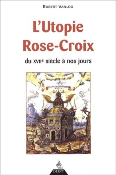 Picture of L'utopie Rose-Croix - Du XVIIe siècle à nos jours