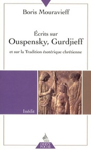 Picture of Ecrits sur Ouspensky, Gurdjieff et sur la Tradition ésotérique chrétienne