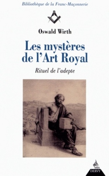 Picture of Les mystères de l'Art Royal - Rituel de l'adepte