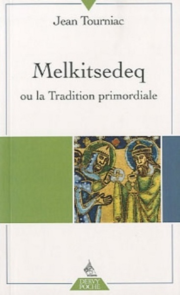 Picture of Melkitsedeq ou la tradition primordiale