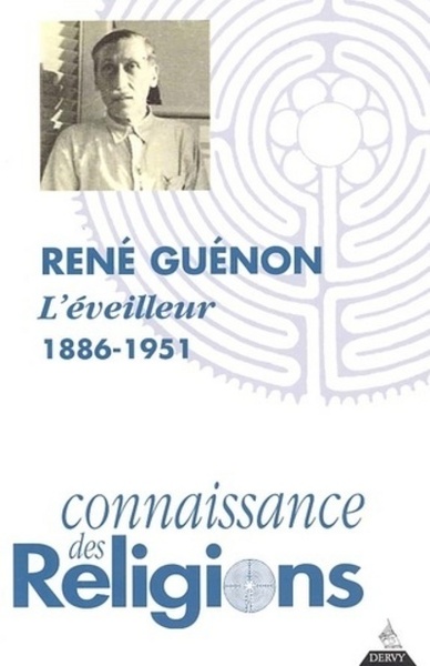 Picture of René Guénon - L'éveilleur 1886-1951