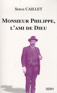 Image de Monsieur Philippe, l'Ami de Dieu