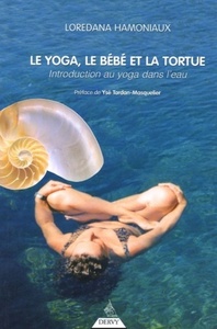 Image de Le Yoga, le bébé et la tortue - Introduction au yoga dans l'eau