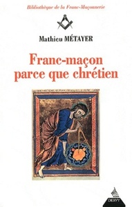 Picture of Franc-maçon parce que chrétien