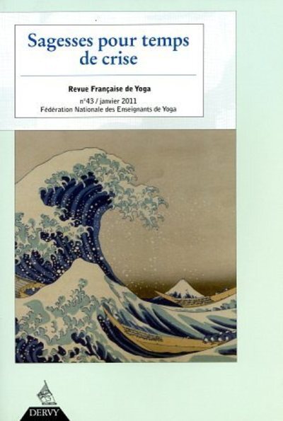 Image de Revue Française de Yoga - N° 43 Sagesse pour temps de crise