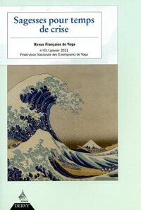 Image de Revue Française de Yoga - N° 43 Sagesse pour temps de crise