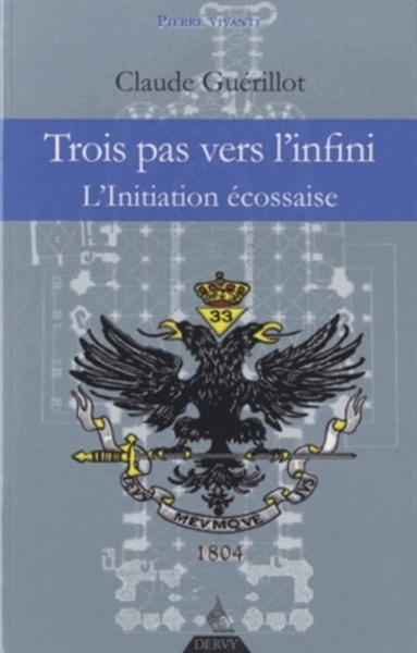 Image de Trois pas vers l'Infini - L'initiation écossaise