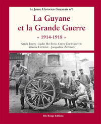 Picture of Guyane et la Grande Guerre 1914-1918