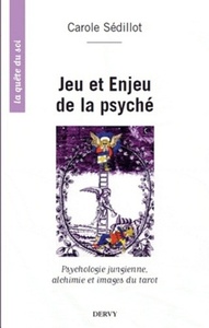 Picture of Jeu et enjeu de la psyché - Psychologie jungienne, alchimie et archétypes du tarot