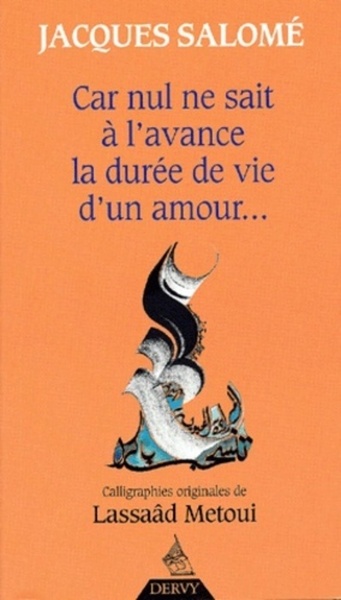 Picture of Car nul ne sait à l'avance la durée de vie d'un amour...