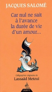 Picture of Car nul ne sait à l'avance la durée de vie d'un amour...