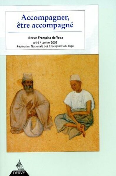 Image de Revue Française de Yoga - N° 39 Accompagner, être accompagné