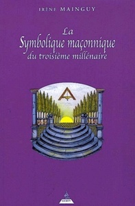 Picture of La symbolique maçonnique du troisième millénaire