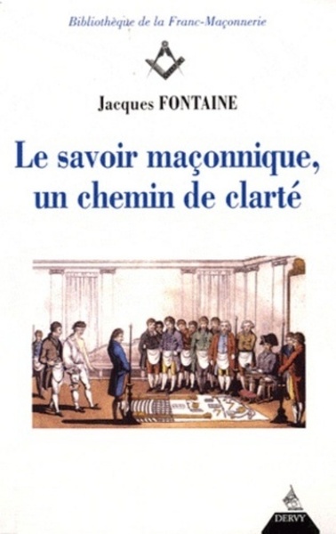 Picture of Le savoir maçonnique, un chemin de clarté