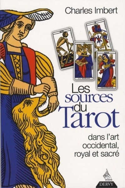 Picture of Les Sources du tarot - Dans l'art occidental, royal et sacré