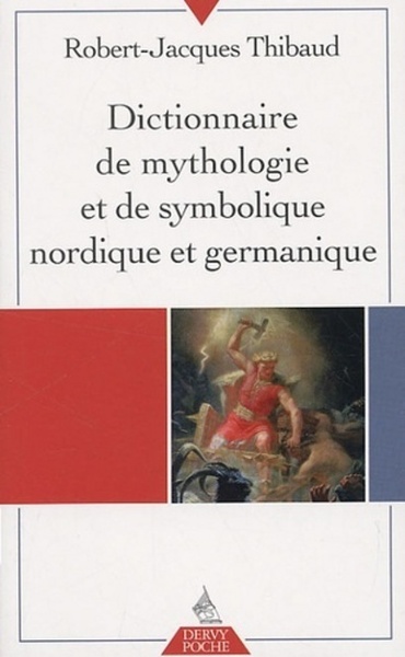 Image de Dictionnaire de mythologie et de symbolique nordique et germanique