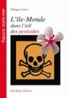 Picture of L'île-monde dans l'oeil des pesticides