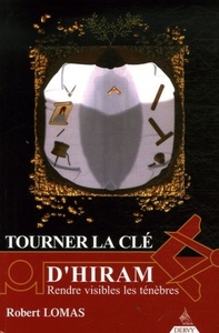 Picture of Tourner la clé d'Hiram - Rendre visible les ténèbres