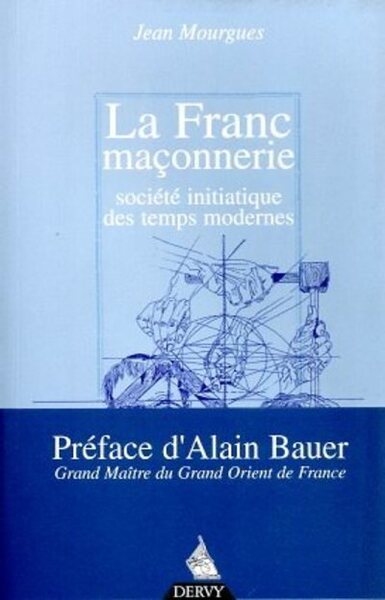 Picture of La Franc-maçonnerie, société initiatique des temps modernes