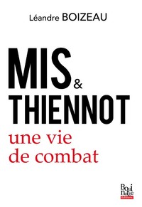 Image de Mis et Thiennot - Une vie de combat