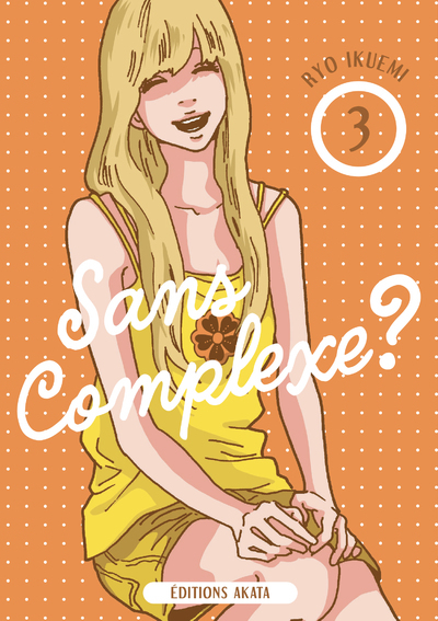 Image de Sans complexe ? - Tome 3