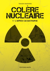 Image de Colère nucléaire - tome 1 L'après catastrophe
