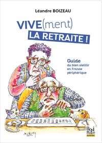 Picture of VIVE(ment) la retraite !