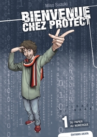 Picture of Bienvenue chez Protect - tome 1 Du papier au numérique