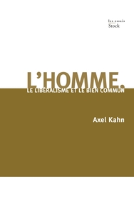 Image de L HOMME LE LIBERALISME ET LE BIEN COMMUN
