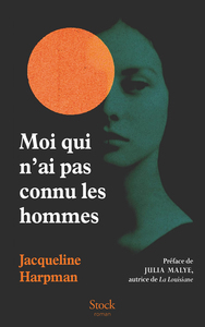 Picture of Moi qui n'ai pas connu les hommes - Nouvelle édition