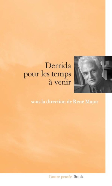 Image de Pour les temps à venir : Derrida