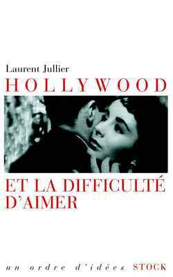 Picture of Hollywood et la difficulté d'aimer