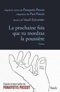 Image de La prochaine fois que tu mordras la poussière - Théâtre
