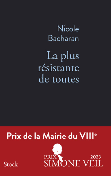 Picture of La plus résistante de toutes PRIX DE LA MAIRIE DU VIIIe
