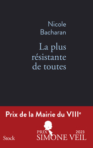 Picture of La plus résistante de toutes PRIX DE LA MAIRIE DU VIIIe