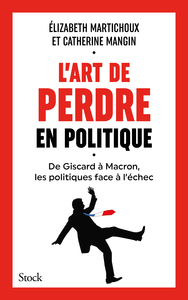 Image de L'art de perdre en politique