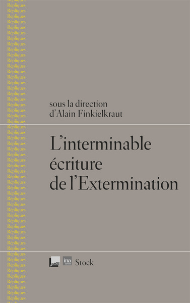 Picture of L INTERMINABLE ECRITURE DE L EXTERMINATION