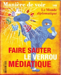 Picture of Maniere De Voir N°146 Faire Sauter Le Verrou Mediatique Avril/Mai 2016